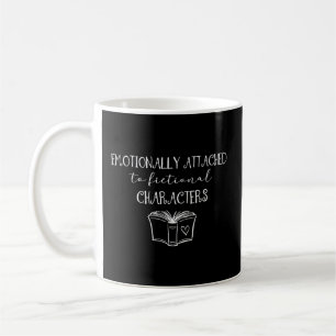 Emotionally Attached to Fictional Characters Booki Kaffeetasse