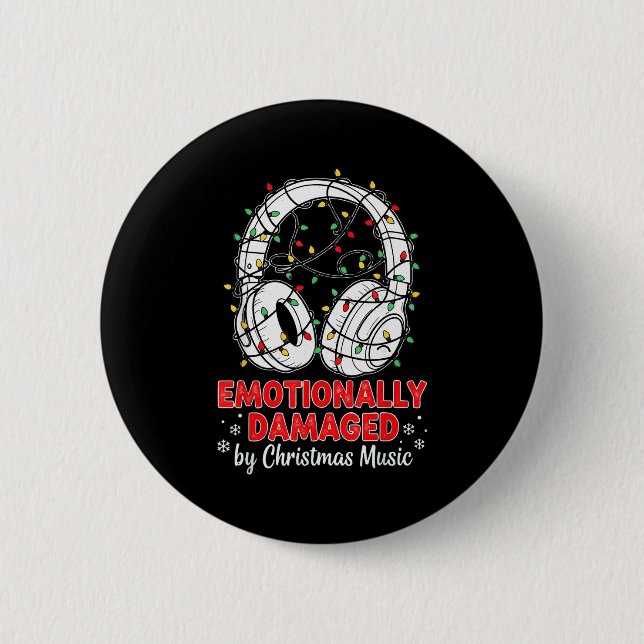 Emotionally Damaged By Christmas Music Funny Xmas  Button (Vorderseite)