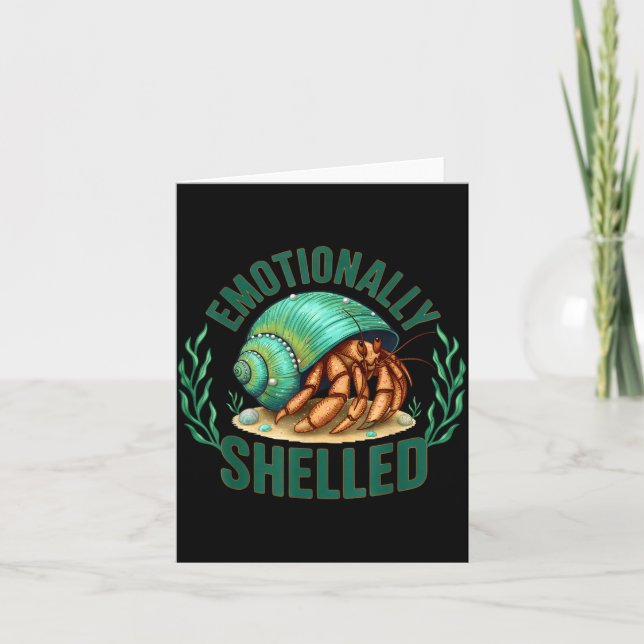 Emotionally Shelled Funny Hermit Crab Humor Quote  Karte (Vorderseite)