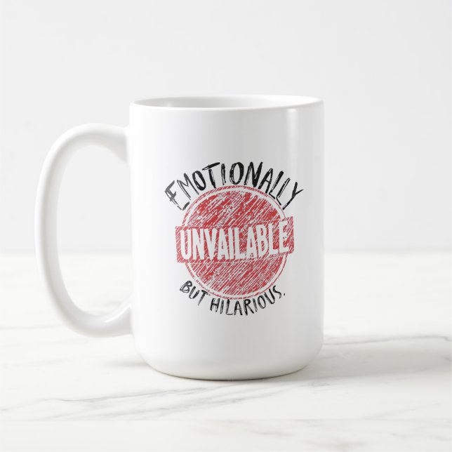 Emotionally Unavailable But Hilarious Stamp Kaffeetasse (Links)