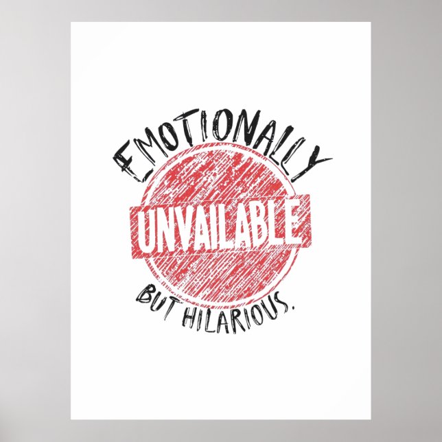 Emotionally Unavailable But Hilarious Stamp Poster (Vorne)
