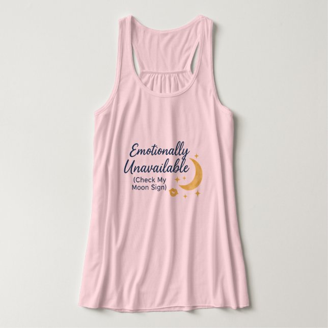 Emotionally Unavailable (Check My Moon Sign) – Ast Tank Top (Design Vorderseite)