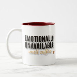 Emotionell nicht verfügbare Tasse - Funny Coffee G