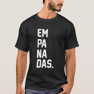 Empanadas für Empanada T-Shirt