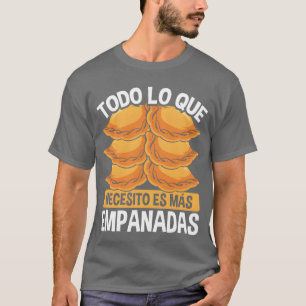 Empanadas-Liebhaber Lateinisch Hispanisch Essen Ma T-Shirt