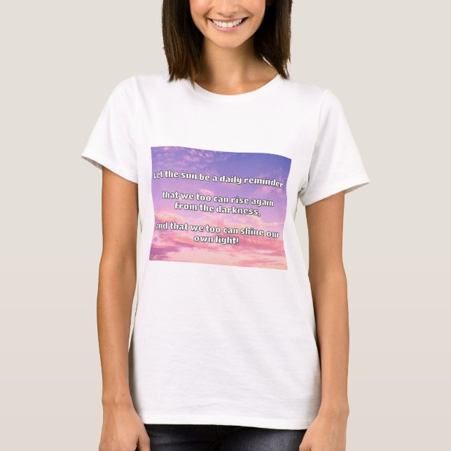Empath Shine Positive Ermutigungsquote T-Shirt (Vorderseite)