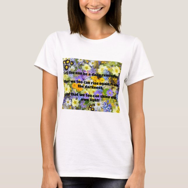 Empath Shine Positive Ermutigungsquote T-Shirt (Vorderseite)