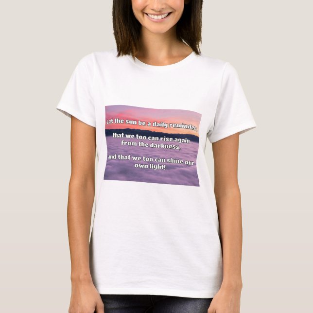 Empath Shine Positive Ermutigungsquote T-Shirt (Vorderseite)