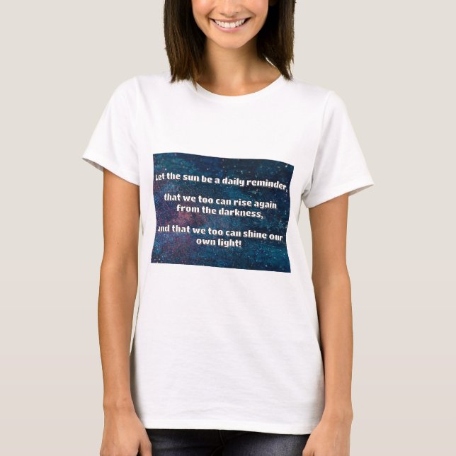 Empath Shine Positive Ermutigungsquote T-Shirt (Vorderseite)