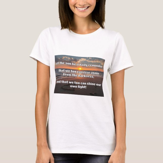 Empath Shine Positive Ermutigungsquote T-Shirt (Vorderseite)