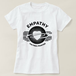 Empathie der endgültige T - Shirt an der Grenze