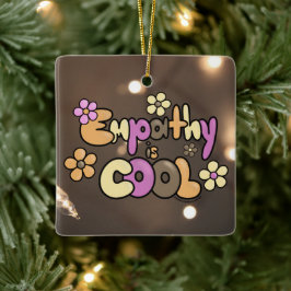 Empathie ist Cool Warme Töne Keramikornament