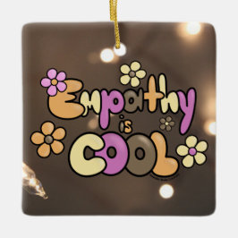 Empathie ist Cool Warme Töne Keramikornament