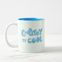 Empathie ist Cool Zweifarbige Tasse