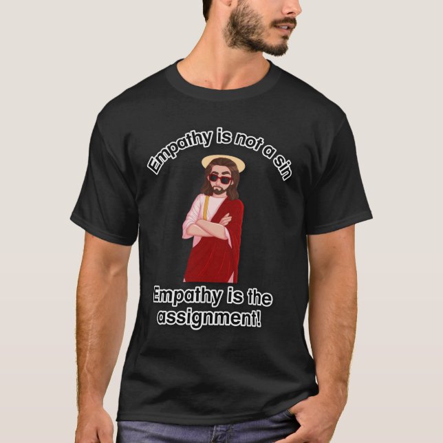 Empathie ist die Aufgabe! T-Shirt (Vorderseite)