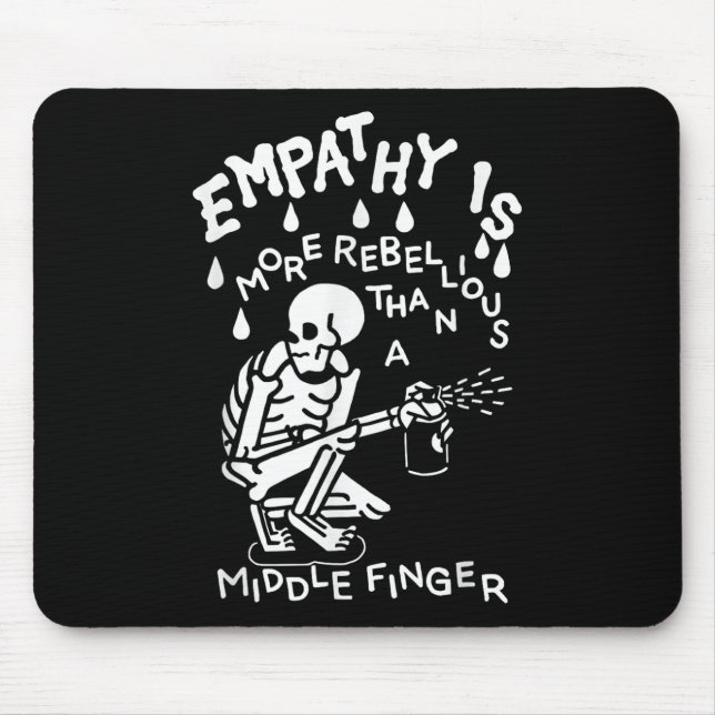 Empathie ist ehrfürchtiger als ein Mittelfinger Mousepad (Vorne)