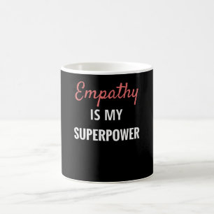 Empathie ist meine Supermacht  Empathie bei Empath Kaffeetasse
