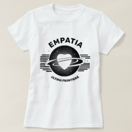 Empatia, ultima frontieră T - Shirt