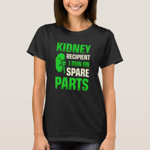 Empfänger der Niere Ich laufe auf Ersatzteilorgan T-Shirt