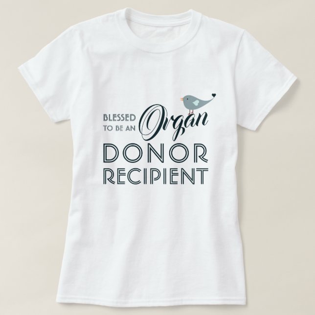 Empfänger gesegneter Organspender T-Shirt (Design vorne)