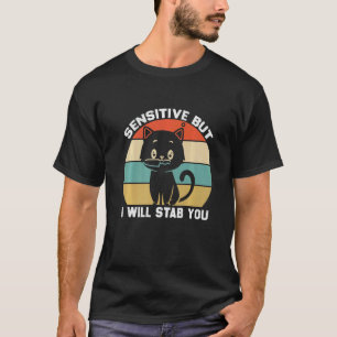 Empfindlich, aber ich werde dich mit Katze Vintage T-Shirt