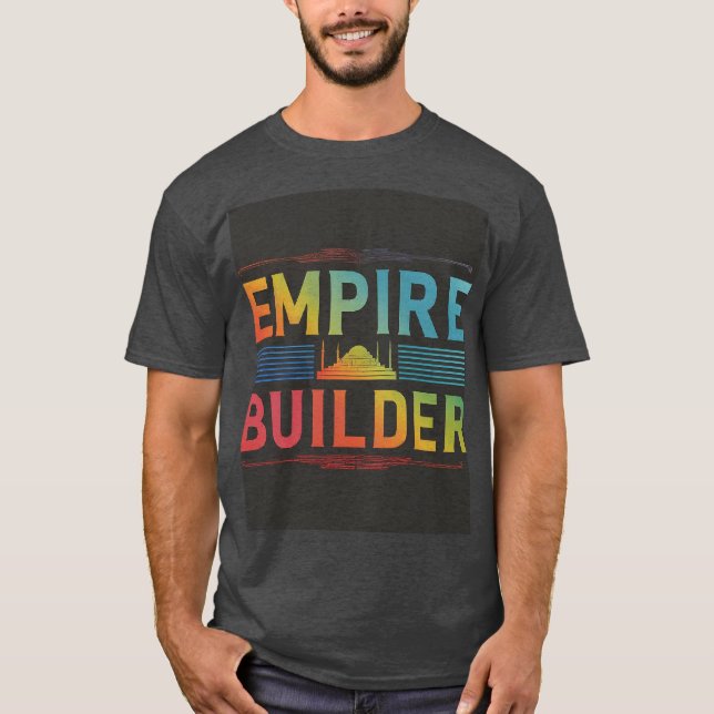 Empire Builder T-Shirt (Vorderseite)