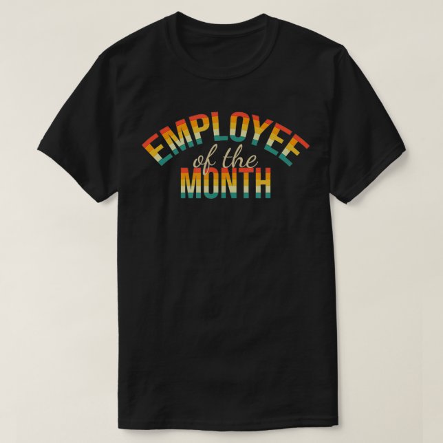 Employee Of The Month Funny Work From Home  T-Shirt (Design vorne)