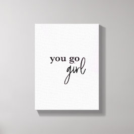 "Empower Chic: 'You Go Girl' Boss Babe Leinwand Pr