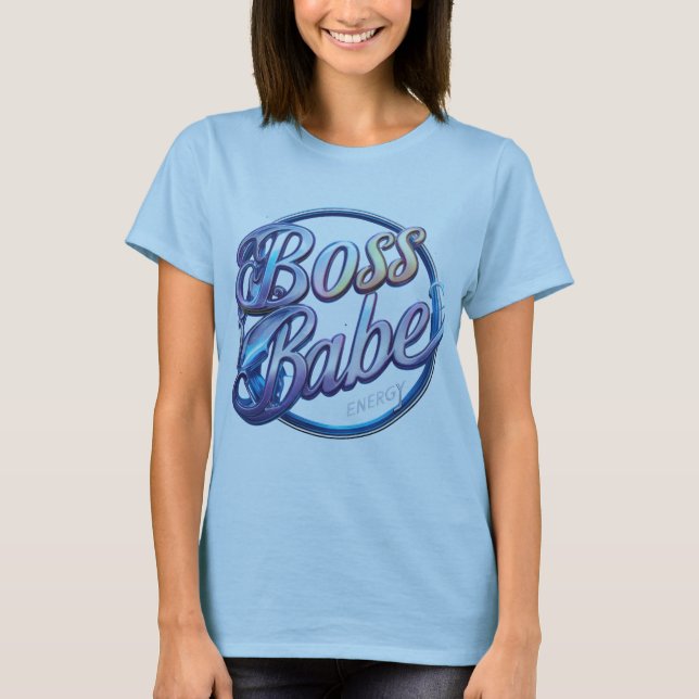Empowered Babe Energy T - Shirt (Vorderseite)