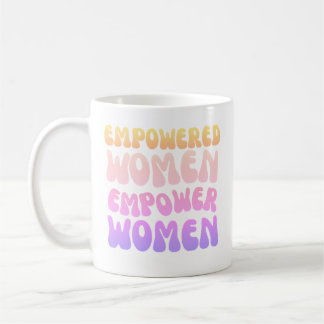 Empowered Women Empower Women Retro Vintage quote Kaffeetasse