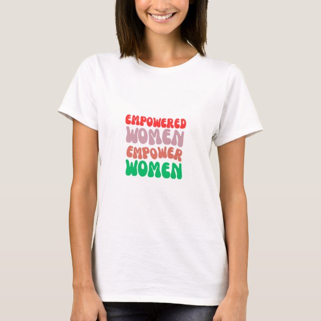 Empowered women T-Shirt (Vorderseite)