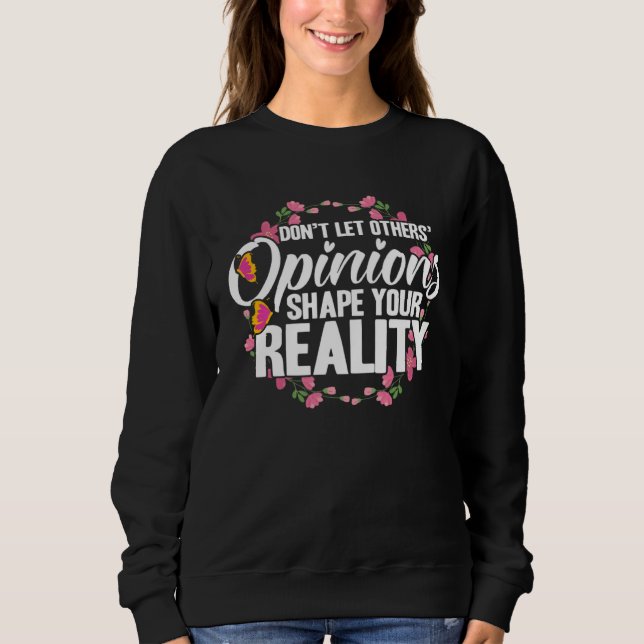 Empowerment Flower Butterfly You Reality Sweatshirt (Vorderseite)