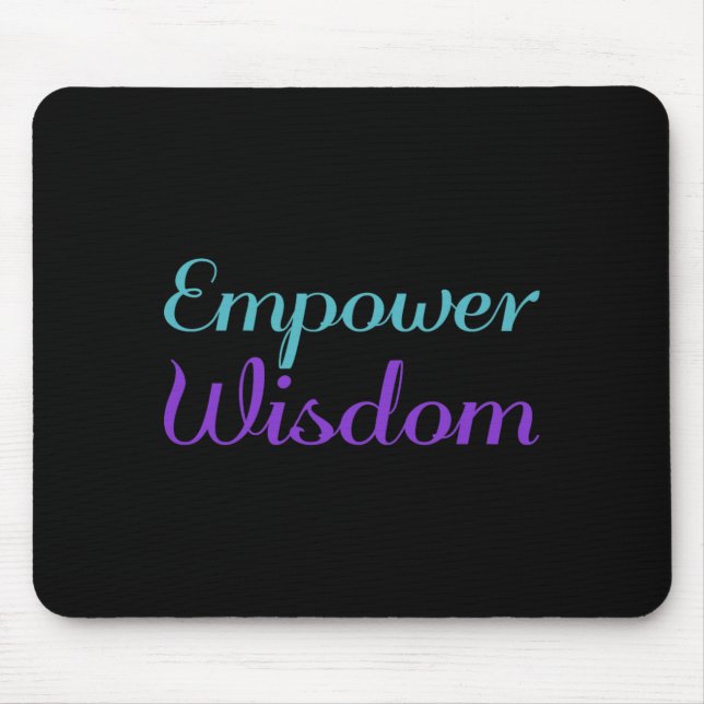 Empowerment-Weisheitspräventionsbewusstseinsdesign Mousepad (Vorne)