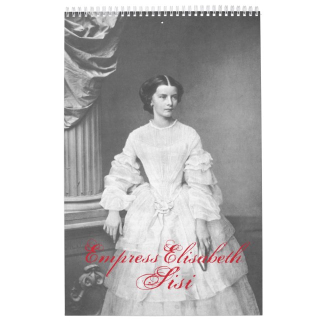 Empress Elisabeth of Austria – Sisi Kalender (Titelbild)