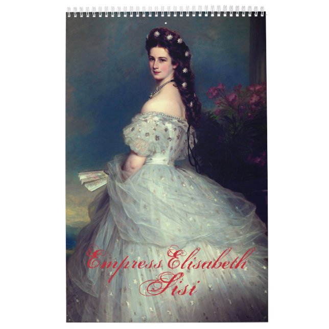 Empress Elisabeth of Austria – Sisi Kalender (Titelbild)