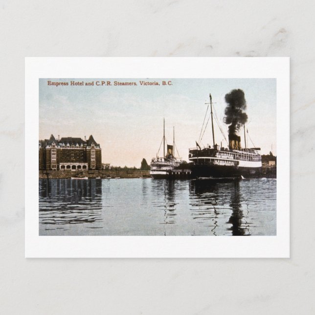 Empress Hotel and C.P.R. Steamers, Victoria, B.C. Postkarte (Vorderseite)