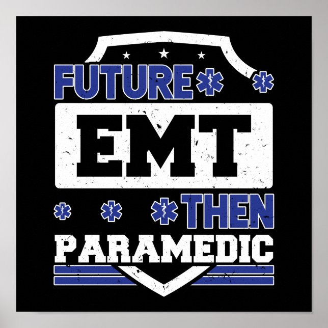 EMS Emergency Future EMT dann Paramedic Student Poster (Vorne)