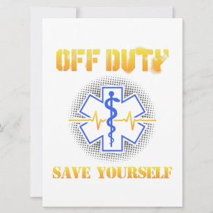 EMS Off Duty Rette sich selbst paramedic Rescue Fu Save The Date