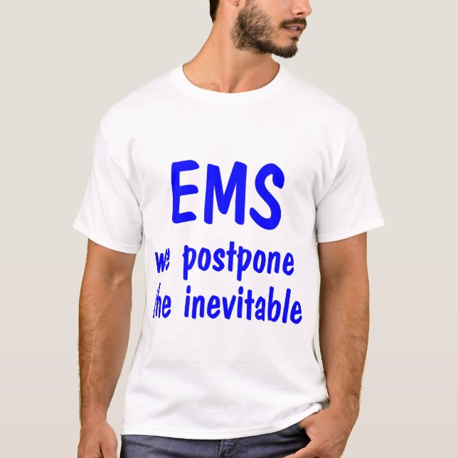 EMS-Wir schieben das unvermeidliche, Shirt hinaus (Vorderseite)