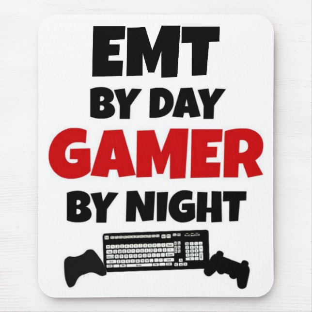 EMT by Day Gamer by Night Mousepad (Vorne)