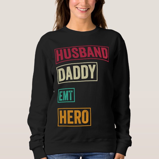 EMT Dad   EMT Father's Day Sweatshirt (Vorderseite)