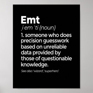 EMT Definition Funny EMS Medizinische Notfalltechn Poster