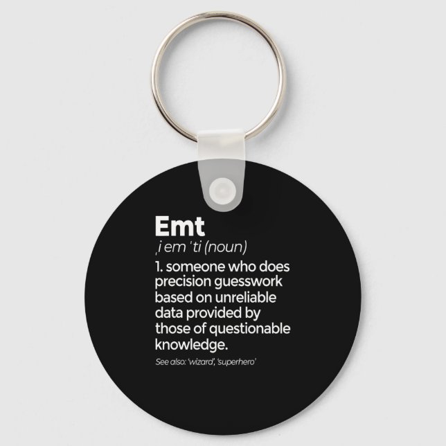 EMT Definition Funny EMS Medizinische Notfalltechn Schlüsselanhänger (Vorderseite)