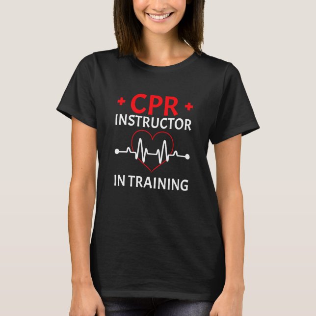 EMT Medic Certified CPR Instructor 2 T-Shirt (Vorderseite)