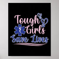 EMT Paramedic EMS Emergency Tough Girls Rett Lifes