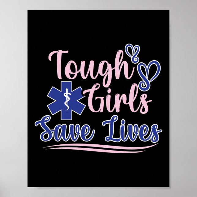 EMT Paramedic EMS Emergency Tough Girls Rett Lifes Poster (Vorne)