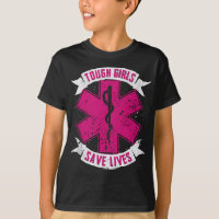 EMT Paramedic EMS Emergency Tough Girls Rett Lifes
