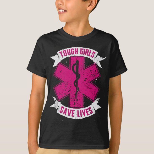 EMT Paramedic EMS Emergency Tough Girls Rett Lifes T-Shirt (Vorderseite)