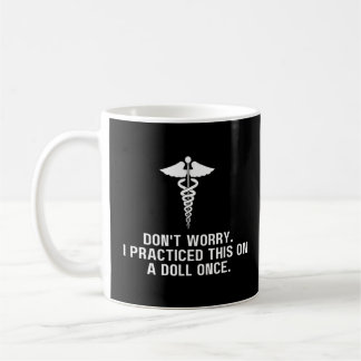 EMT Paramedic EMS Keine Sorge, ich habe an einem Kaffeetasse