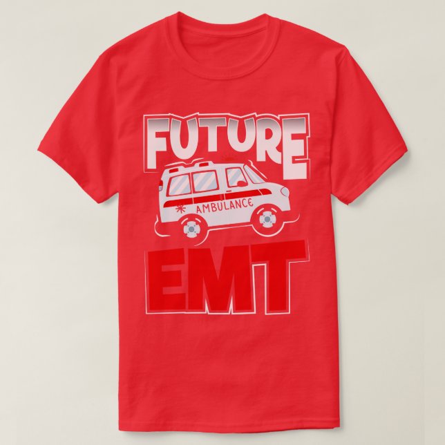EMT School Graduate Future Paramedic T-Shirt (Design vorne)